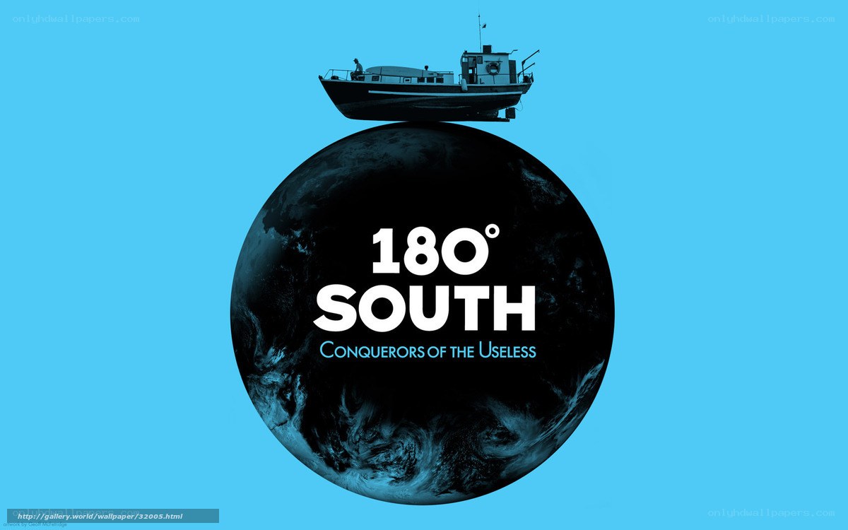 180 South: Conquerors of the Useless