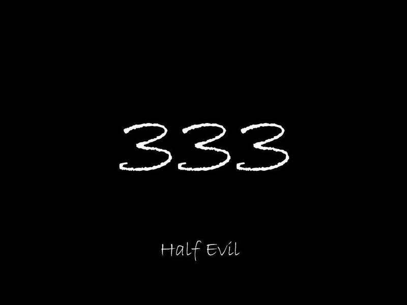 333 Half Evil