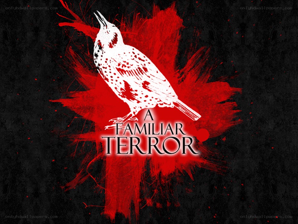 A Familiar Terror