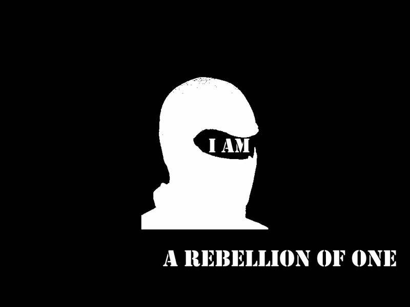 a rebellion of one