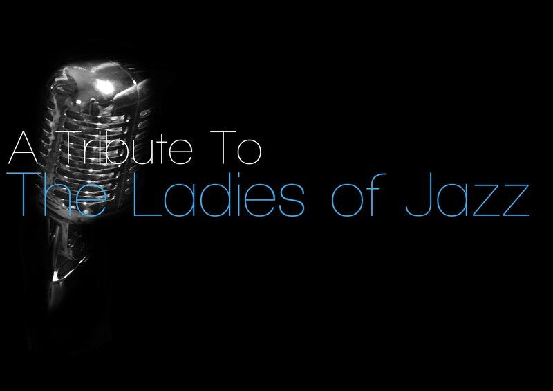 A Tribute To The Ladies of Jazz