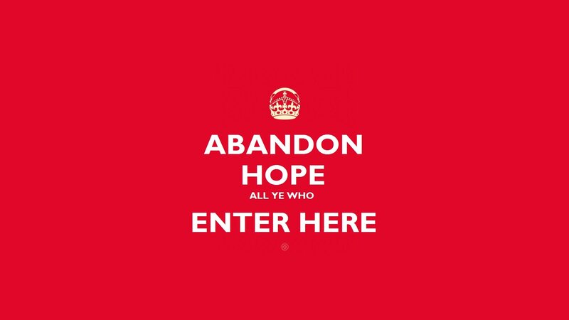 Abandon Hope Sign