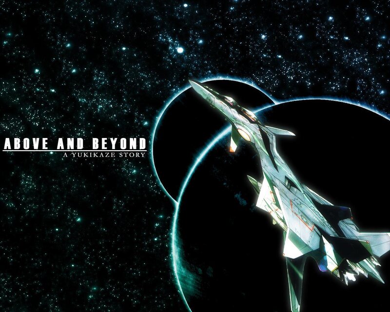 Above and Beyond: A Yukikaze Story