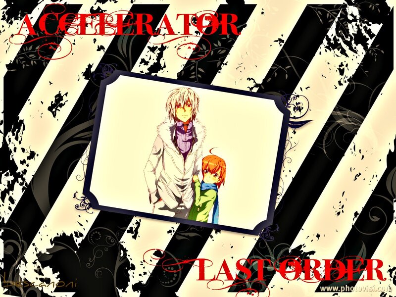 Accelerator and Last Order