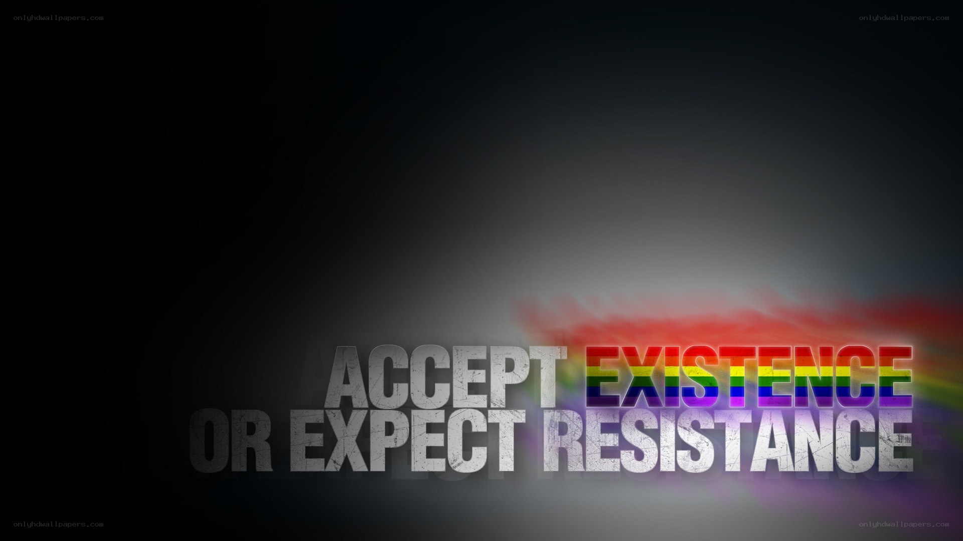 accept existence or expect resistance