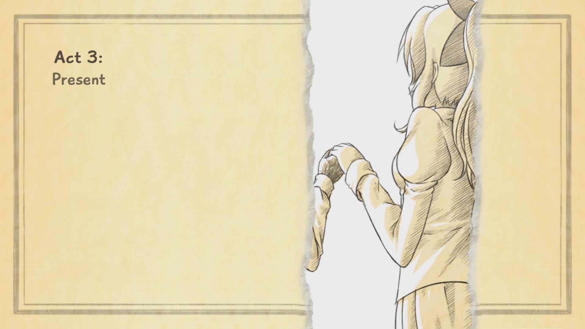 Act 3: Present