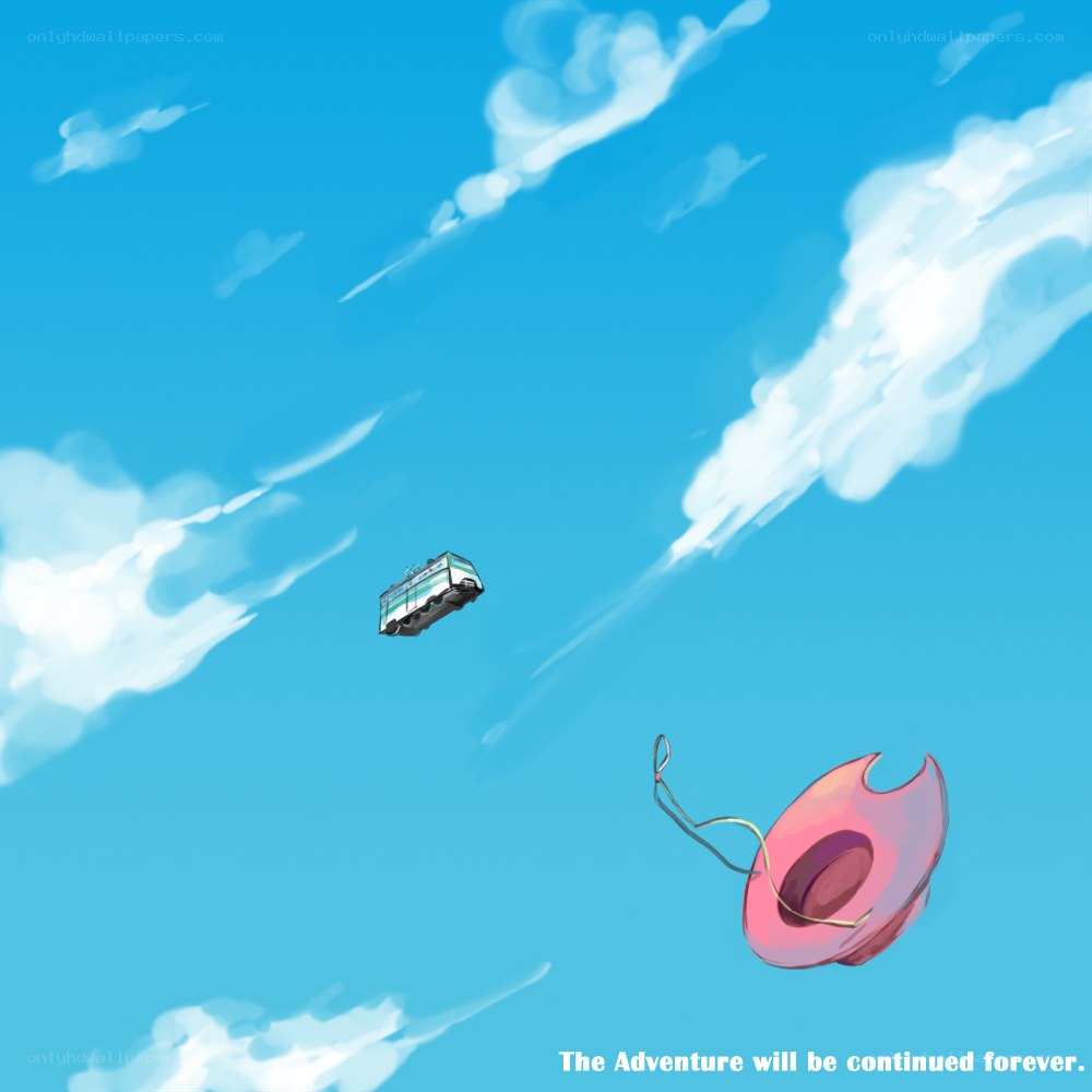 Adventure continues forever