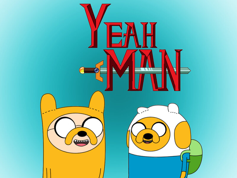 Adventure Time characters with 'Yeah Man' text