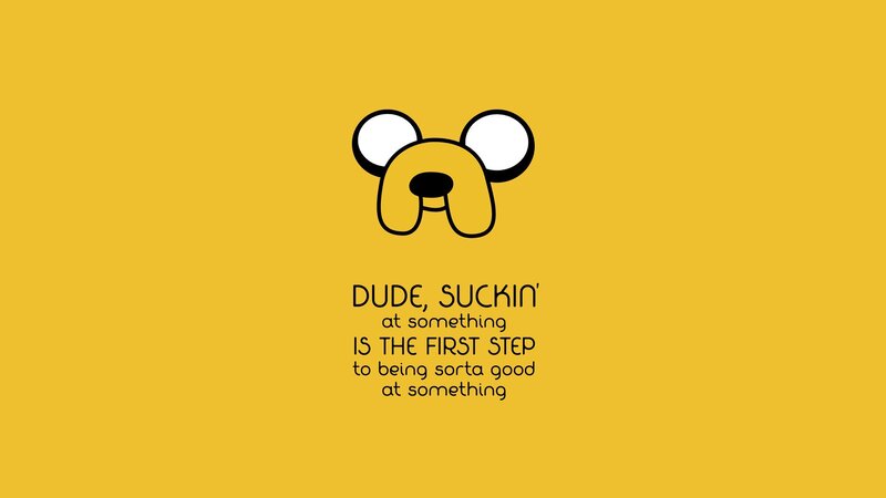 Adventure Time quote wallpaper