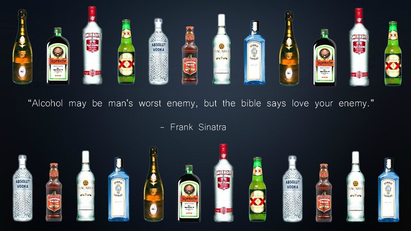 alcohol bottles and quote