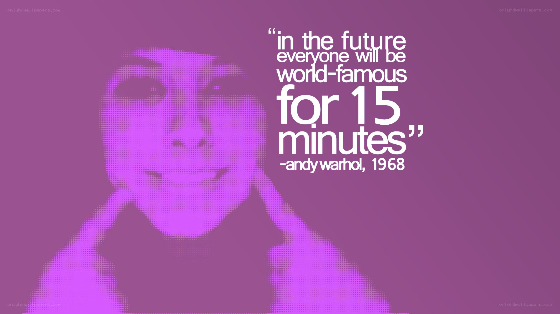 Andy Warhol quote on fame