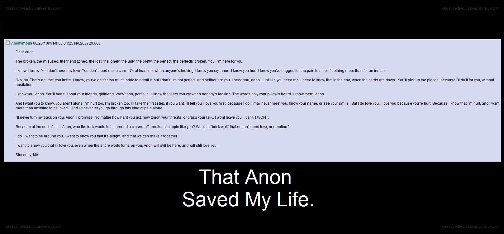 Anon Saved My Life