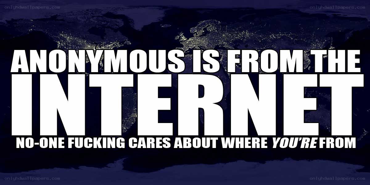Anonymous from the internet