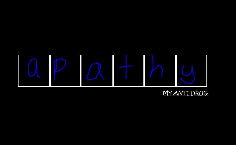 apathy anti-drug