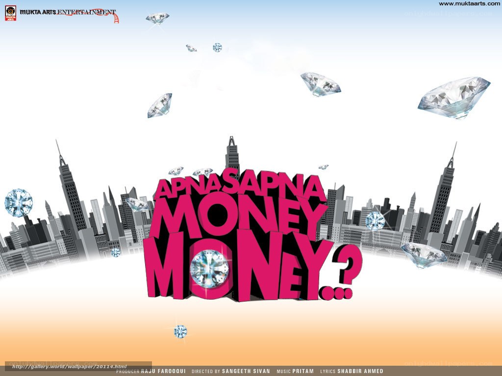 Apna Sapna Money Money?