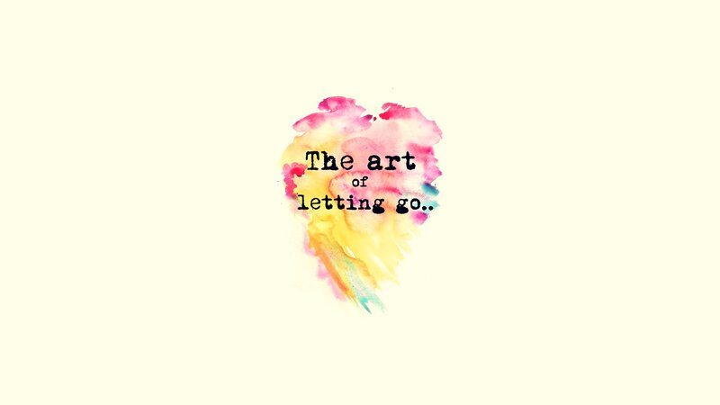 art of letting go