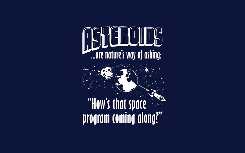 Asteroid Near Earth — Blue, Humorous