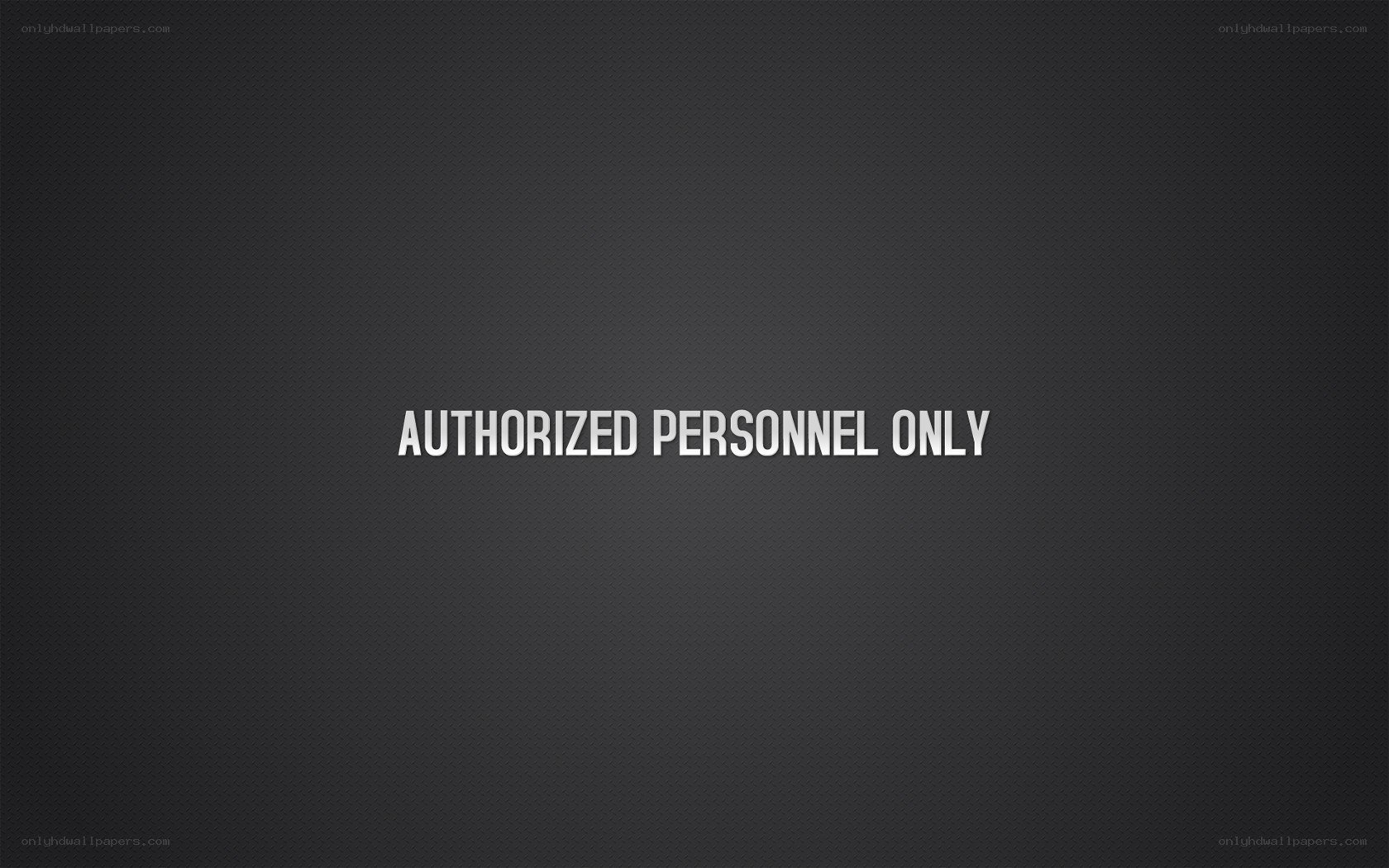 Authorized Personnel Only text