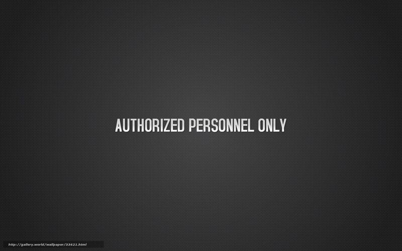 Authorized Personnel Only text