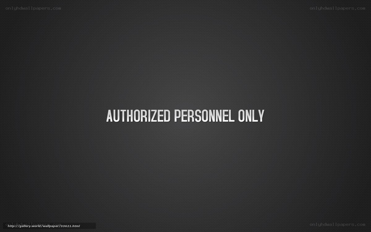 Authorized Personnel Only text