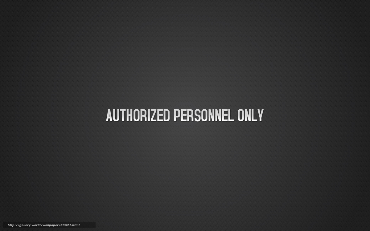 Authorized Personnel Only text