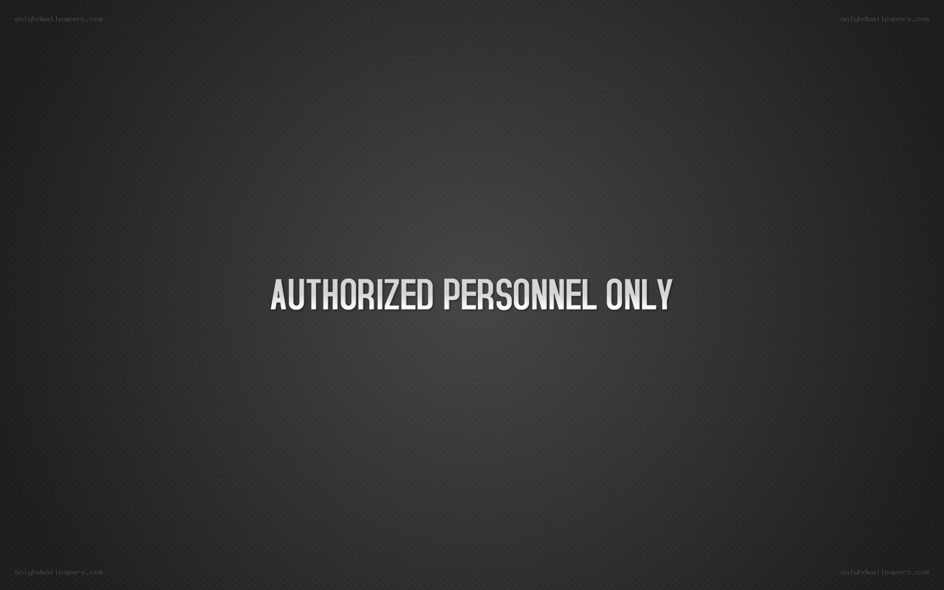 Authorized Personnel Only