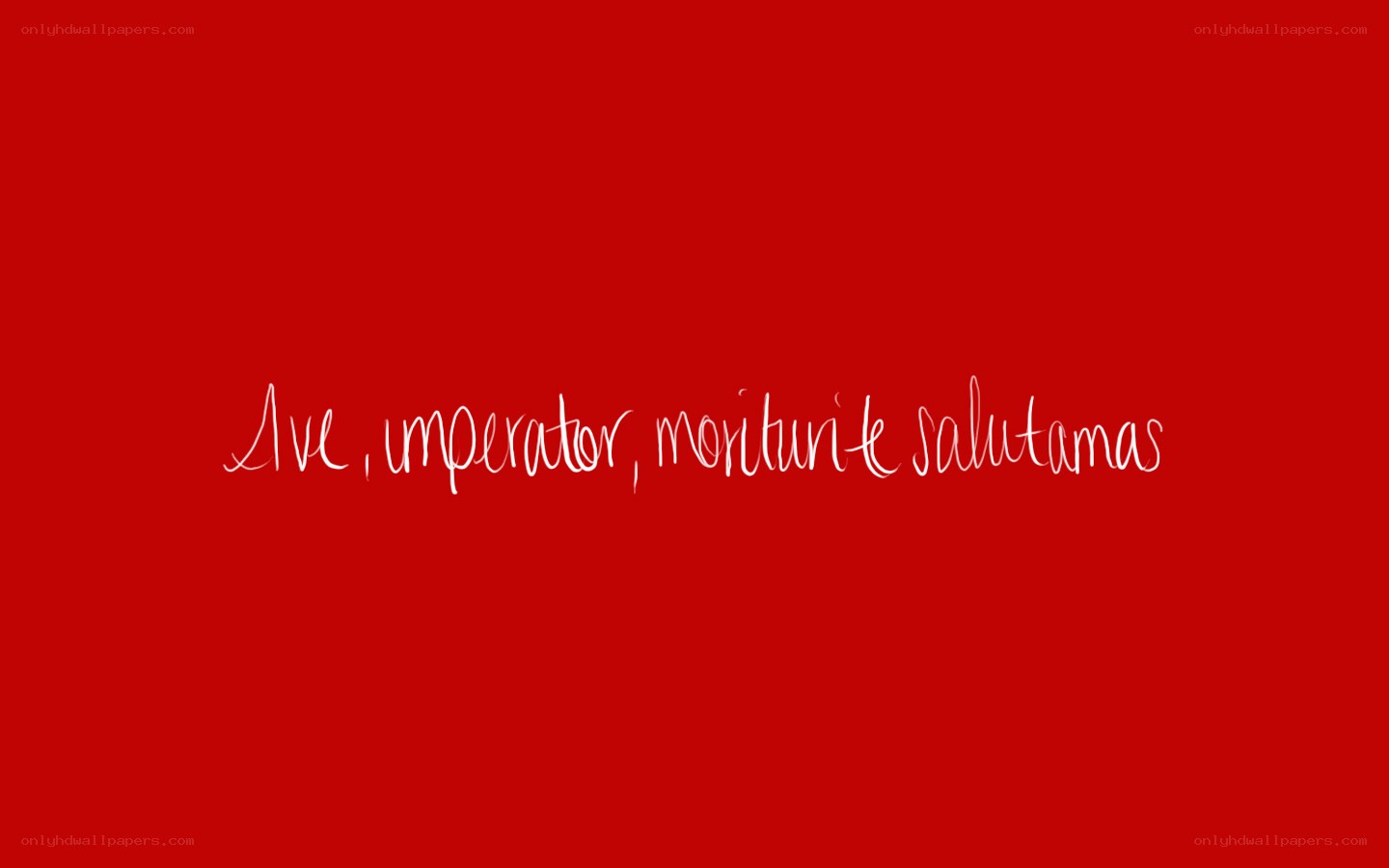 Ave Imperator Salutamas