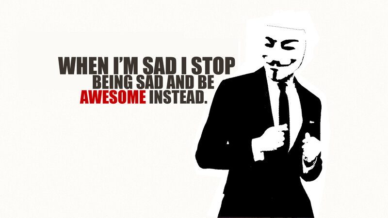 awesome when sad