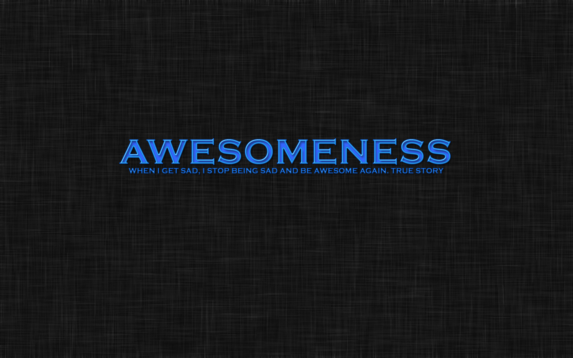 Awesomeness quote wallpaper
