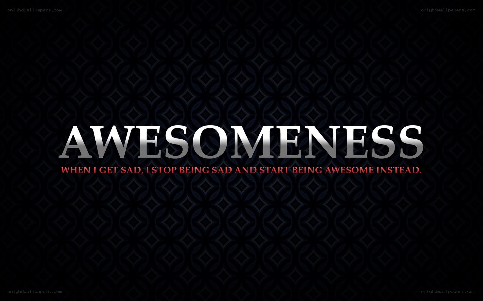 awesomeness quote wallpaper