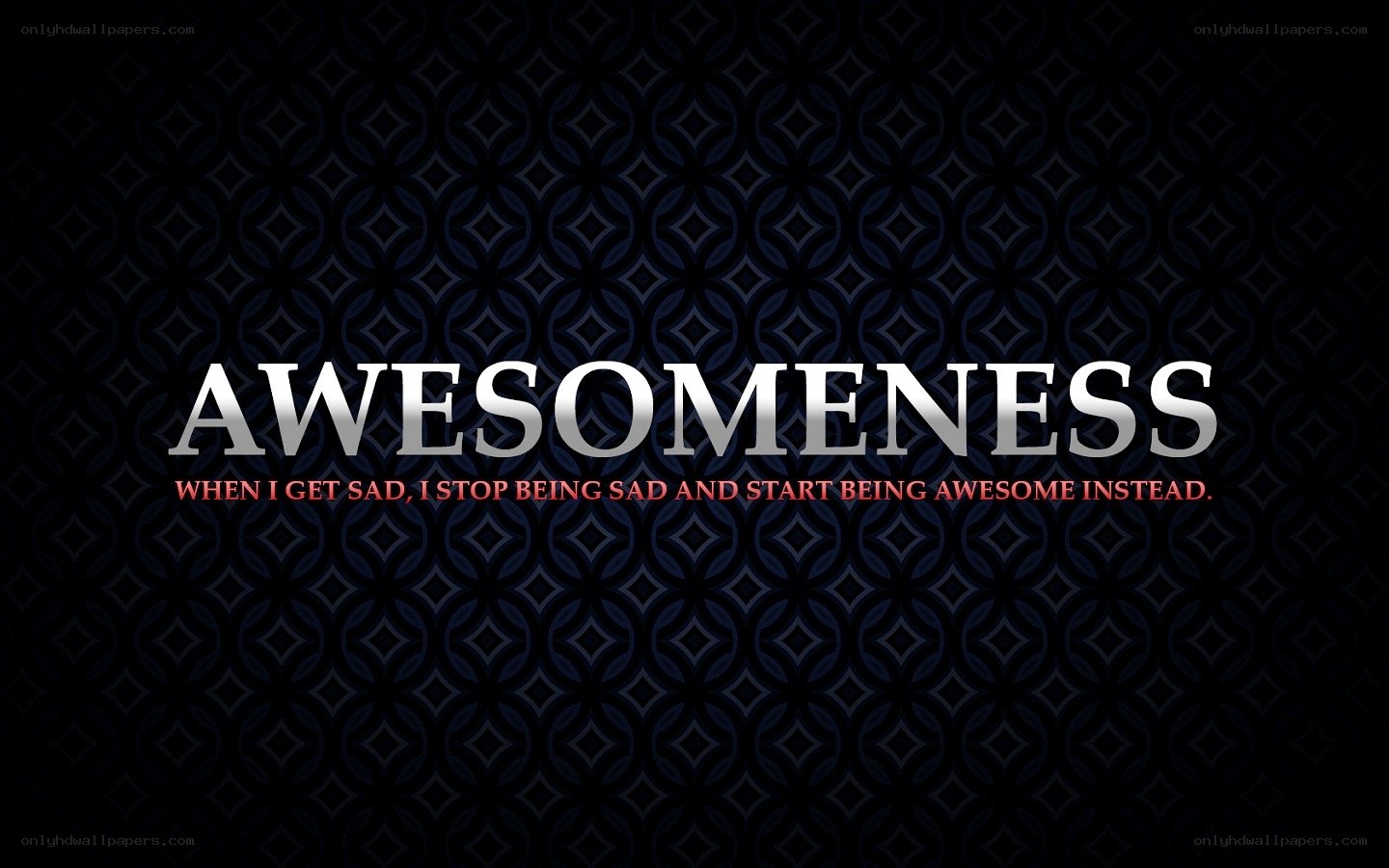 awesomeness quote wallpaper