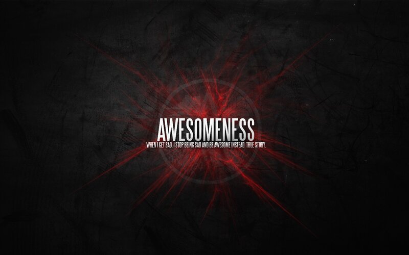 Awesomeness quote wallpaper