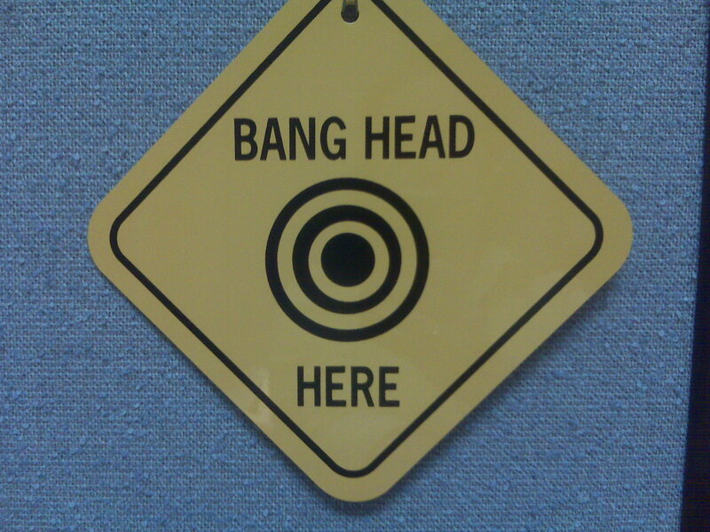 Bang Head Here sign