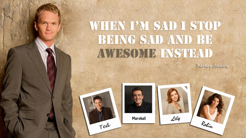 Barney Stinson quote with friends