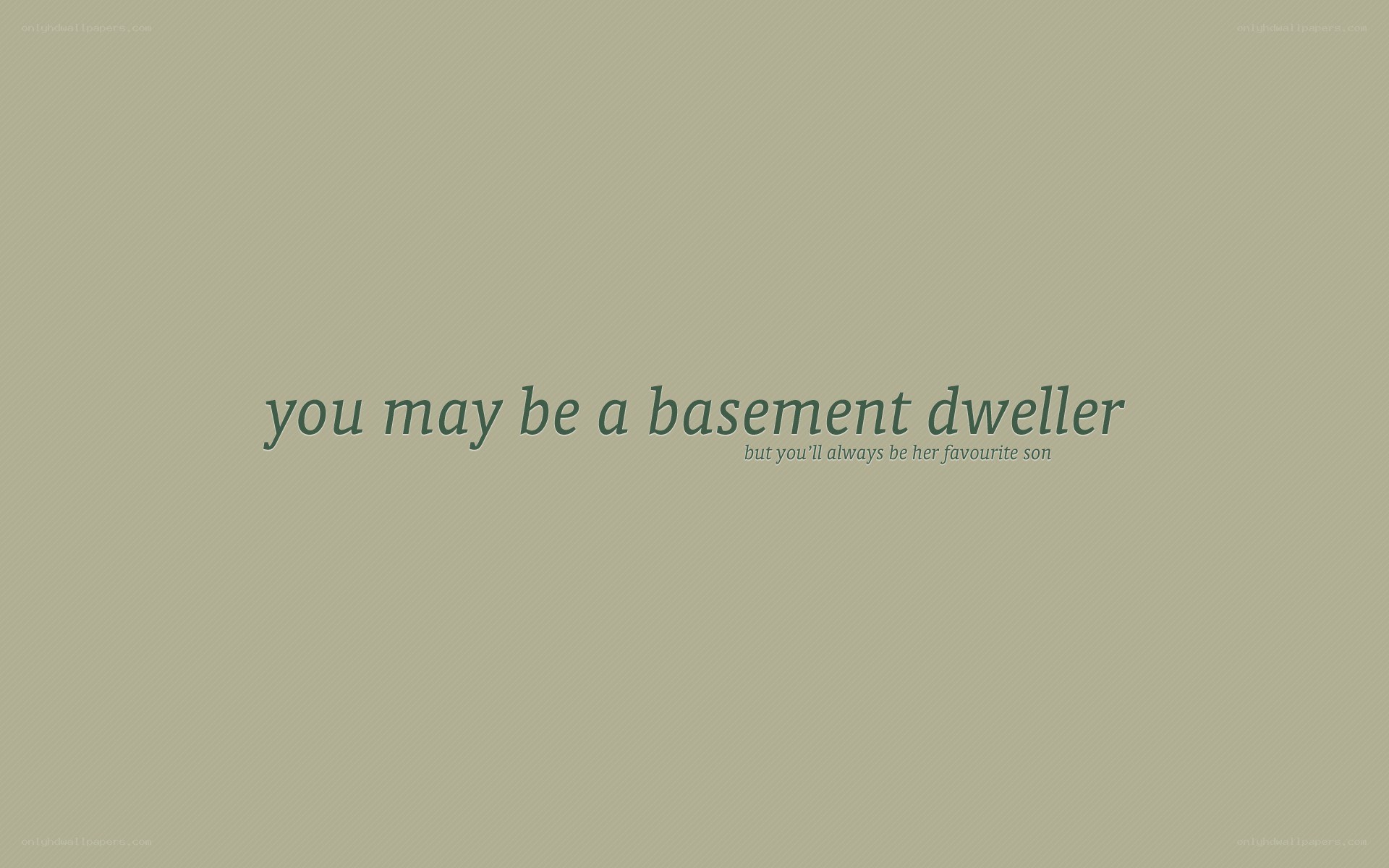 basement dweller quote