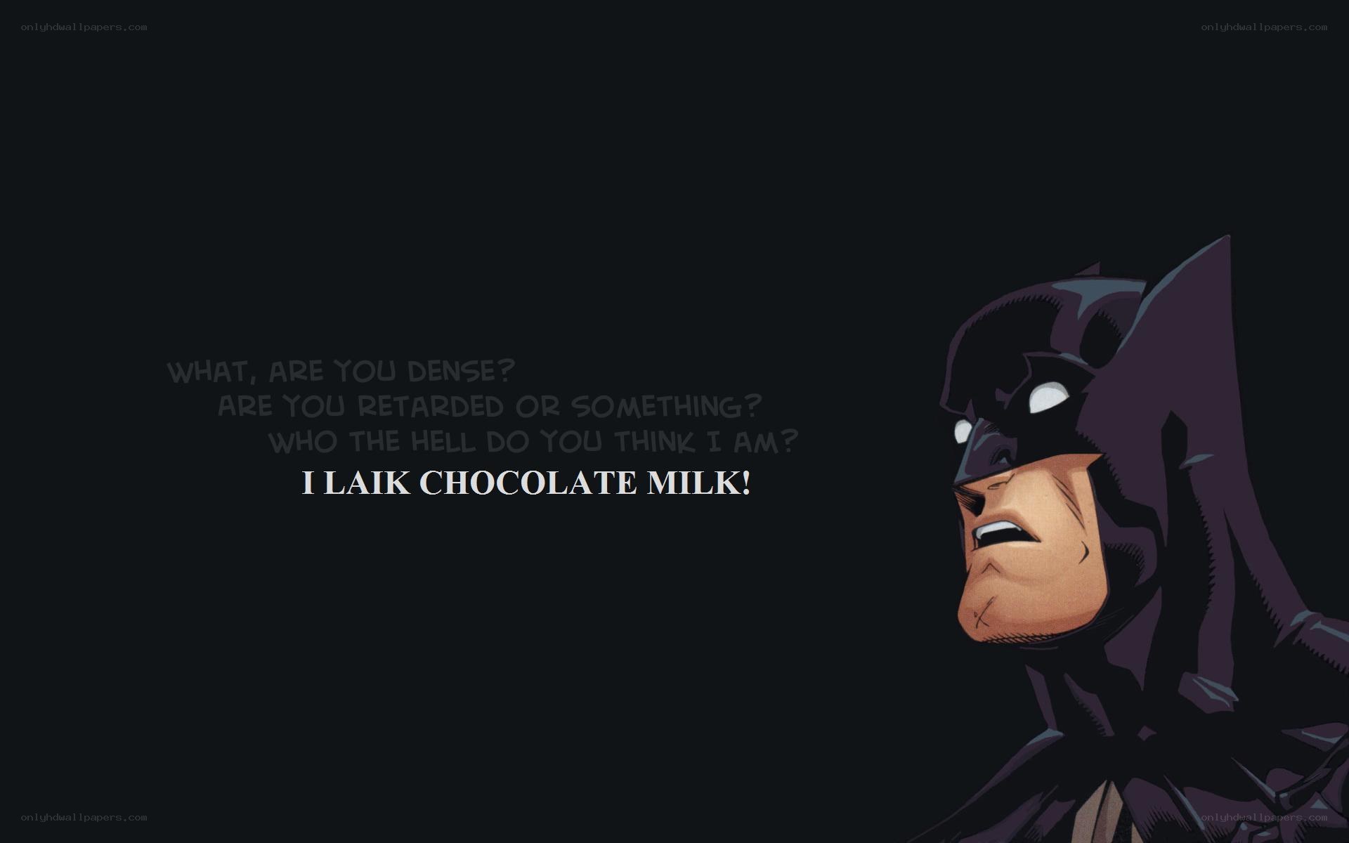Batman meme with chocolate milk quote