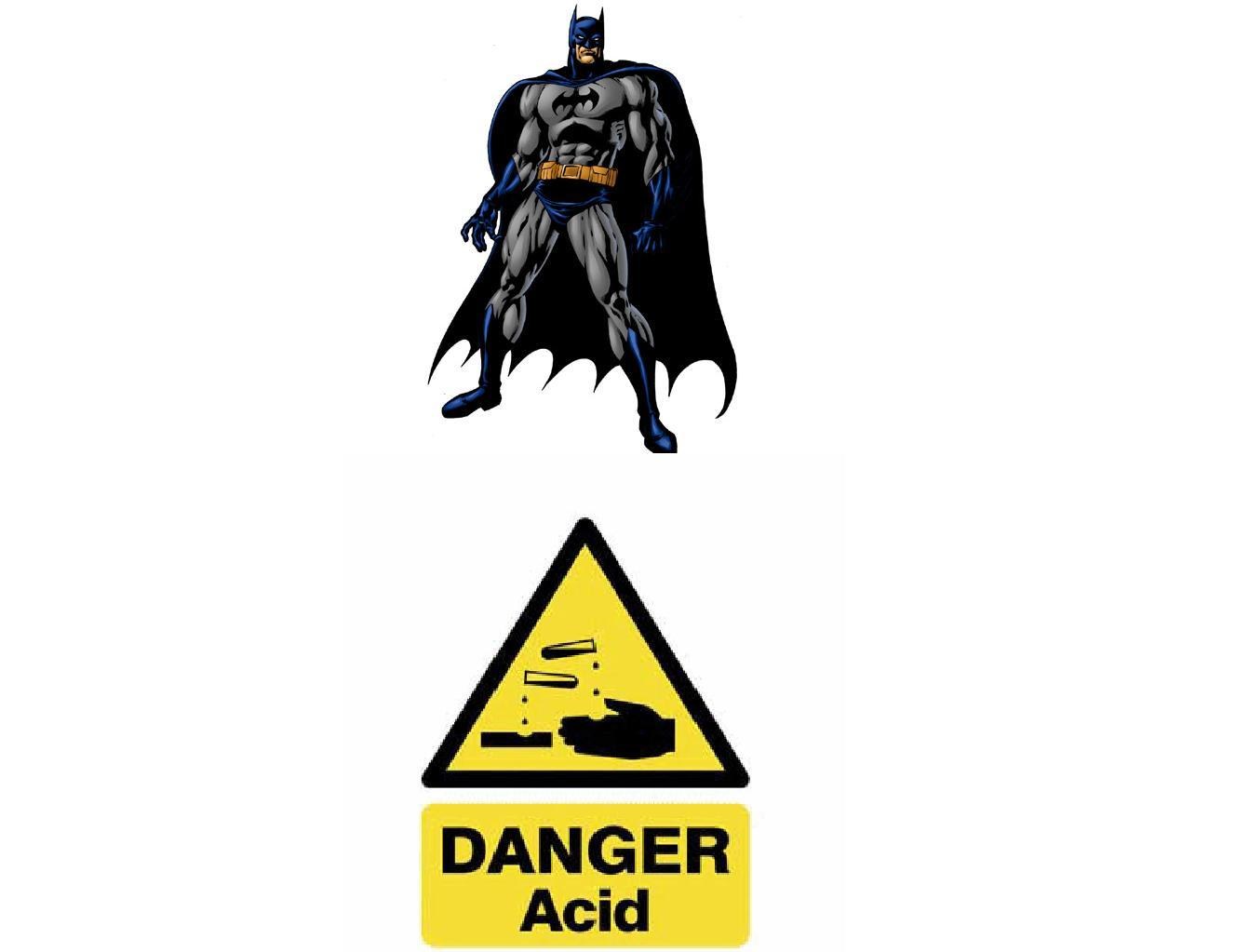 Batman with acid danger sign