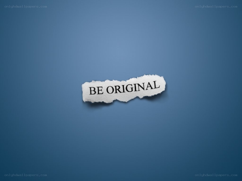 Be Original text on torn paper