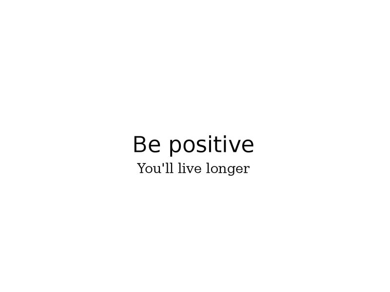 Be positive message