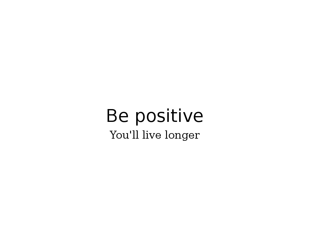 Be positive message