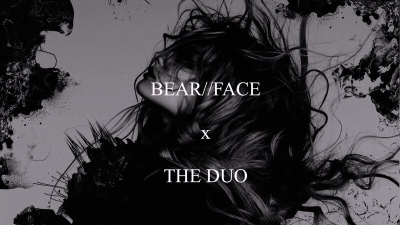 Bear/Face x The Duo