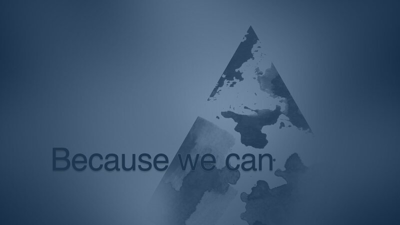 Because we can