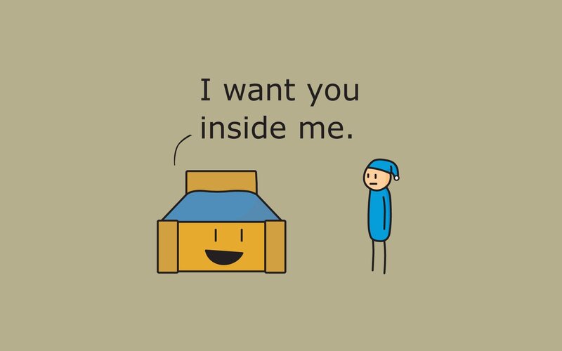 bed wants to be inside