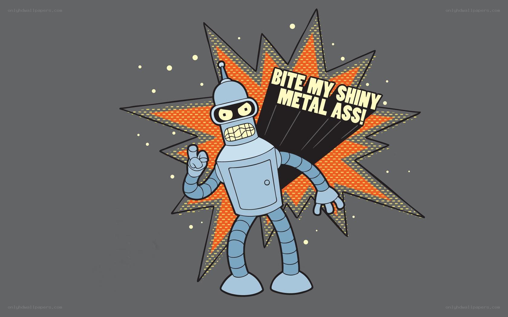 Bender with 'Bite My Shiny Metal Ass'