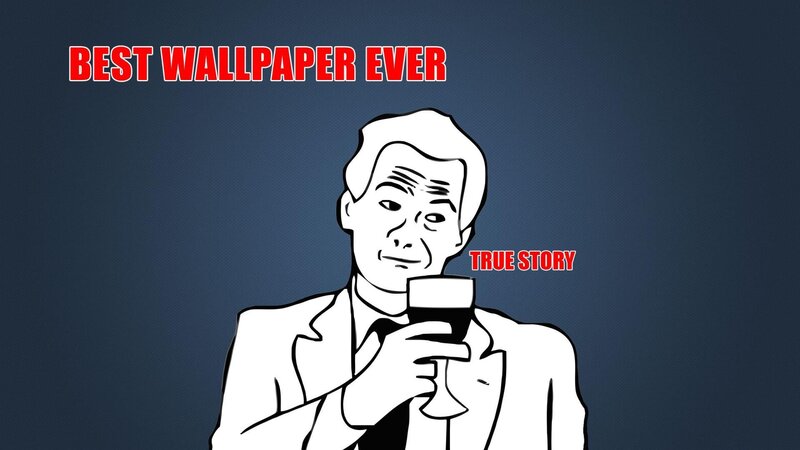 best wallpaper ever meme