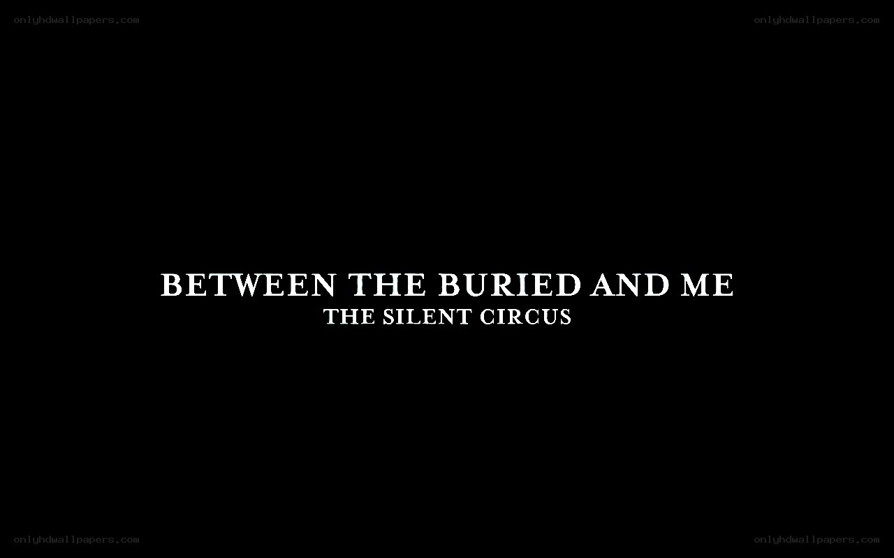 Between the Buried and Me