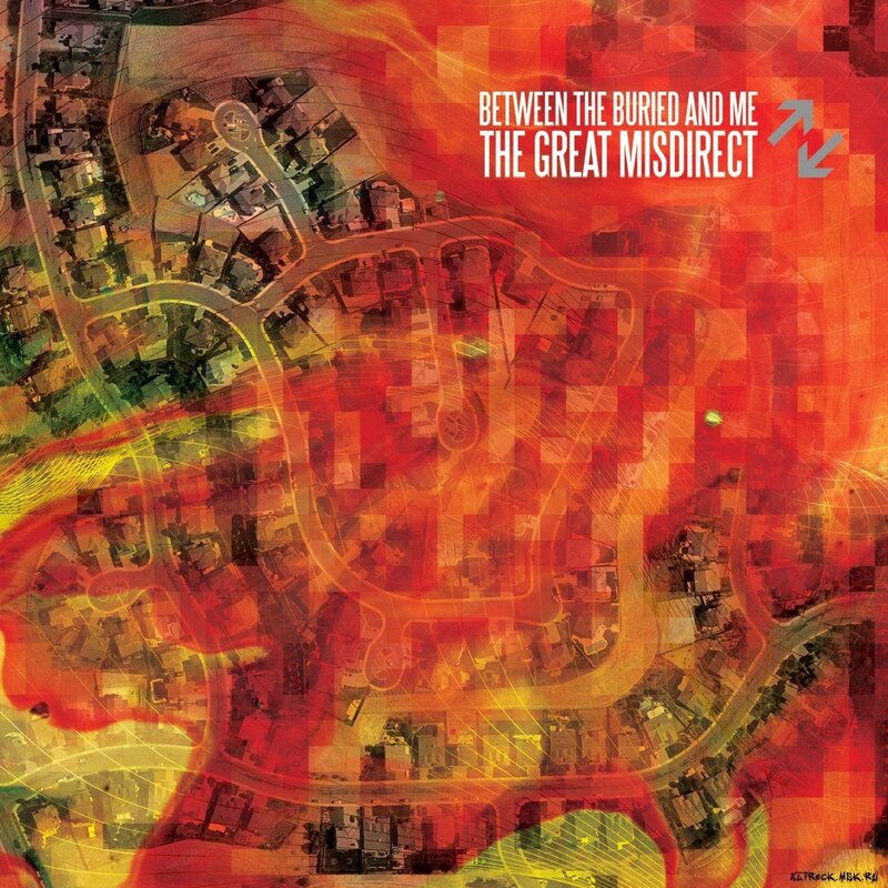 Between the Buried and Me - The Great Misdirect