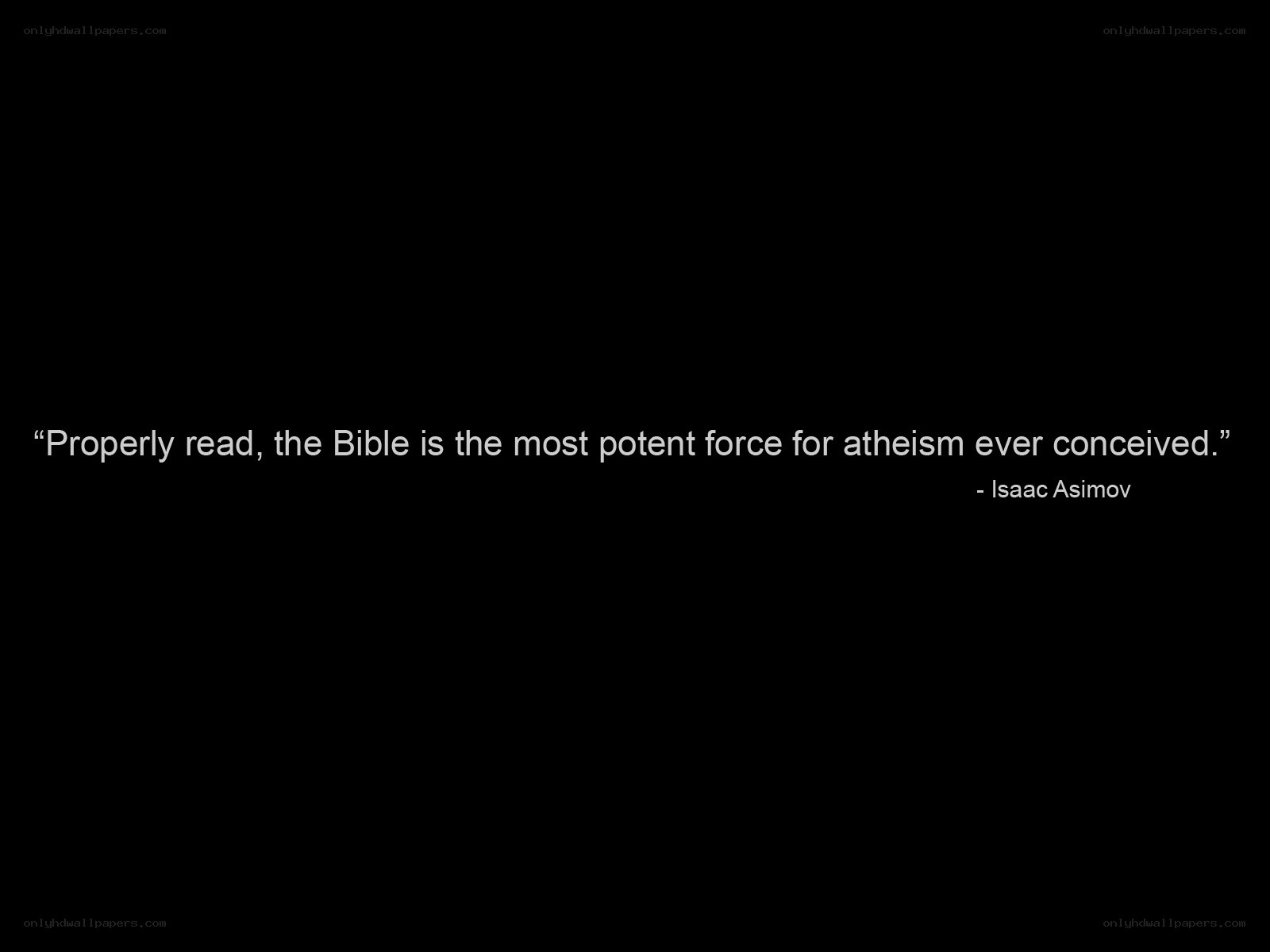 Bible quote by Isaac Asimov