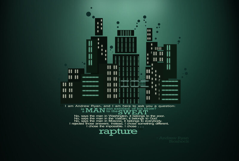 bioshock rapture quote