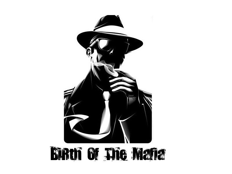 Birth of the Mafia